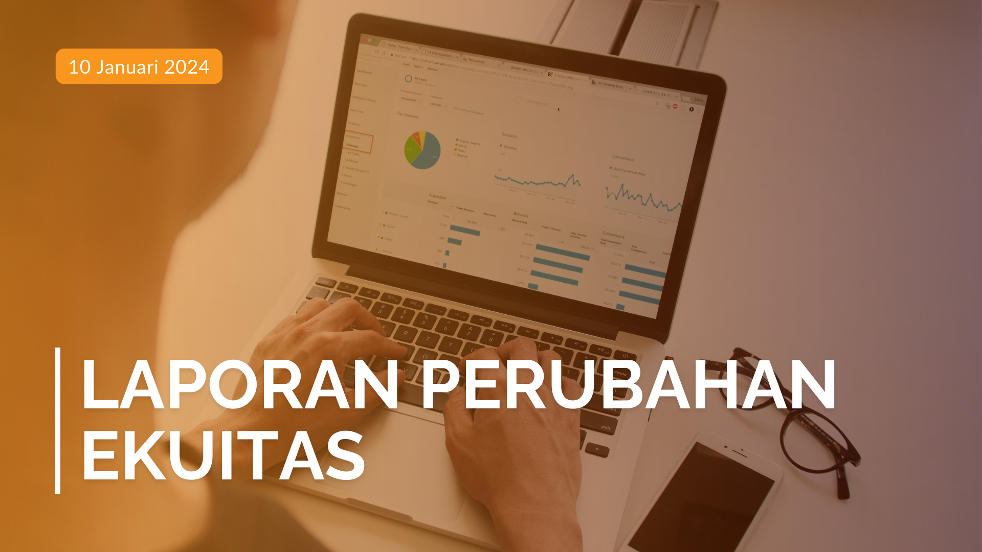 Laporan Perubahan Ekuitas: Pengertian, Tujuan hingga Komponen Penyusunnya