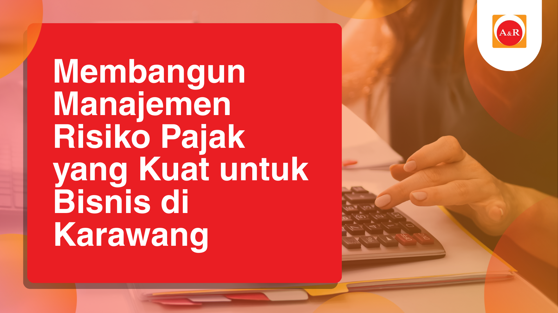 Ilustrasi Manajemen Risiko Pajak