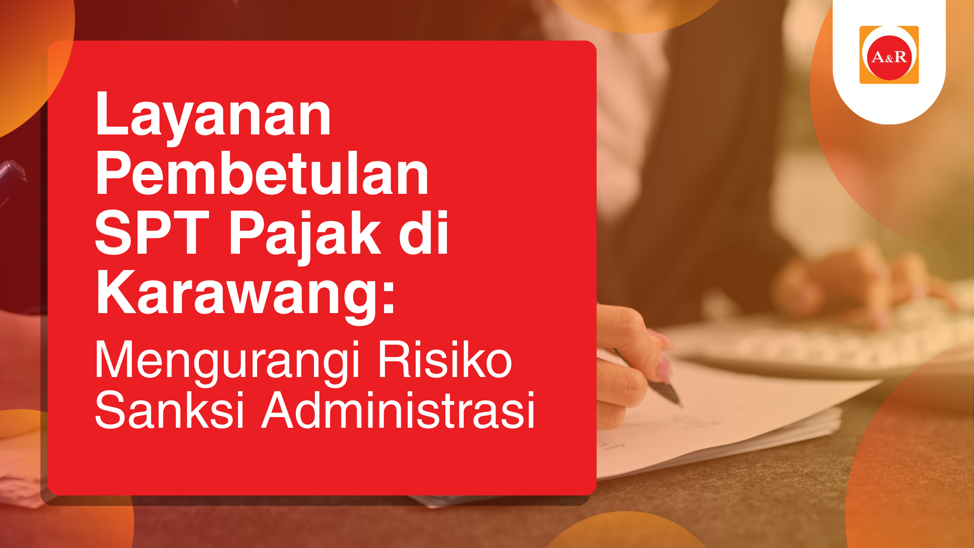 Ilustrasi layanan pembetulan SPT pajak