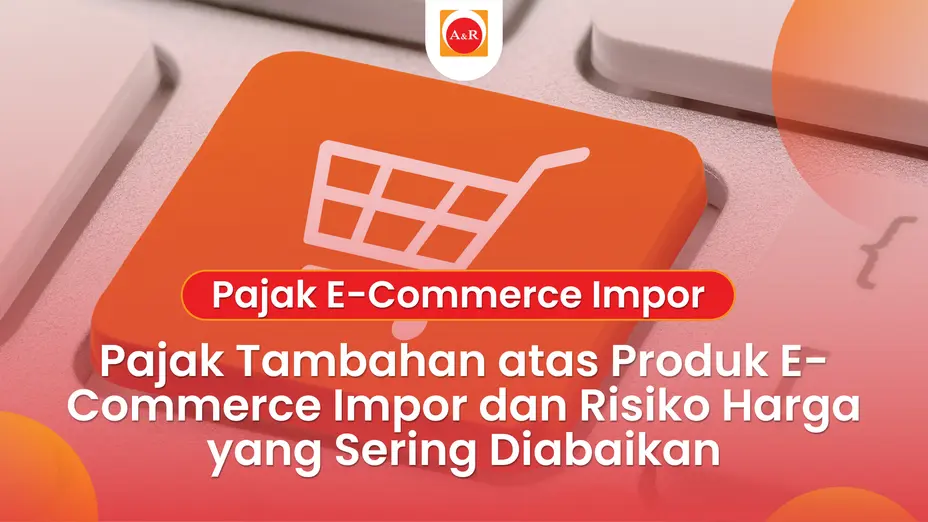 pajak tambahan atas produk e-commerce impor
